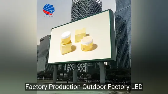 High Resolution LED Screen Outdoor LED Digital Display Billboard 
